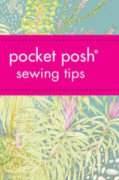 book Pocket Posh Sewing Tips