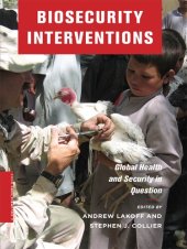 book Biosecurity Interventions: Global Health and Security in Question