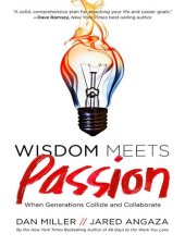 book Wisdom Meets Passion: When Generations Collide and Collaborate