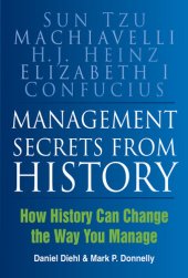 book Management Secrets from History: How History Can Change the Way You Manage