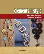 book Elements of Style: Creating Jewelry with Wire, Fiber, Felt, and Beads