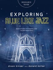 book Exploring Blue LIke Jazz Resource Guide