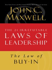 book The Law of Buy-In: Lesson 14 from the 21 Irrefutable Laws of Leadership