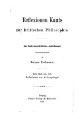 book Reflexionen Kants zur kritischen Philosophie. Erster Band, erstes Heft. Reflexionen zur Anthropologie. Zweiter Band. Reflexionen zur Kritik der reinen Vernunft