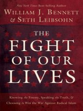 book The Fight of Our Lives: Knowing the Enemy, Speaking the Truth, and Choosing to Win the War Against Radical Islam