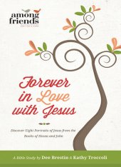 book Forever in Love with Jesus: Becoming One With the Love of Your Life