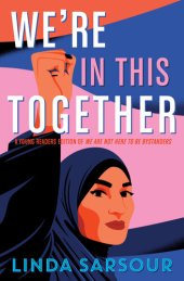 book We're in This Together: A Young Readers Edition of We Are Not Here to Be Bystanders