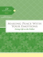 book Making Peace with Your Emotions: Living Life to the Fullest