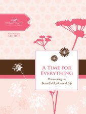 book A Time for Everything: Discovering the Beautiful Rhythms of Life