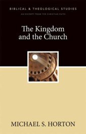 book The Kingdom and the Church: A Zondervan Digital Short