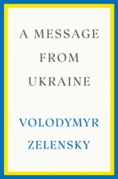 book A Message from Ukraine: Speeches, 2019-2022