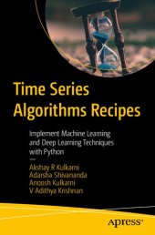 book Time Series Algorithms Recipes: Implement Machine Learning and Deep Learning Techniques with Python