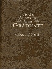 book God's Answers for the Graduate: Class of 2013--Brown: New King James Version