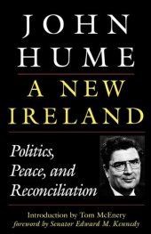 book A New Ireland: Politics, Peace, and Reconciliation