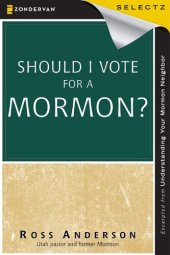 book Should I Vote for a Mormon?