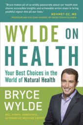 book Wylde on Health: Your Best Choices in the World of Natural Health