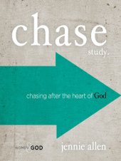 book Chase Bible Study Guide: Chasing After the Heart of God