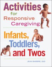 book Activities for Responsive Caregiving: Infants, Toddlers, and Twos