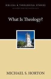 book What Is Theology?: A Zondervan Digital Short