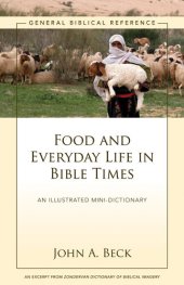 book Food and Everyday Life in Bible Times: A Zondervan Digital Short