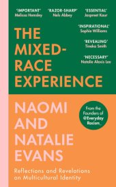 book The Mixed-Race Experience: Reflections and Revelations on Multicultural Identity