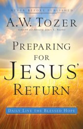 book Preparing for Jesus' Return: Daily Live the Blessed Hope