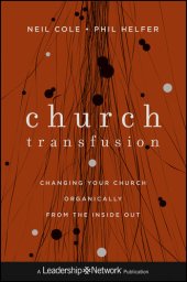 book Church Transfusion: Changing Your Church Organically—From the Inside Out