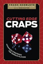 book Cutting Edge Craps: Advanced Strategies for Serious Players