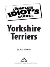 book The Complete Idiot's Guide to Yorkshire Terriers