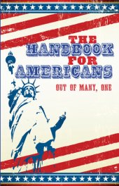 book The Handbook for Americans: Out of Many, One