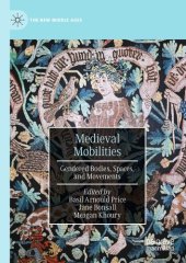 book Medieval Mobilities: Gendered Bodies, Spaces, and Movements