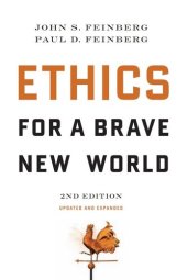 book Ethics for a Brave New World (Updated and Expanded)