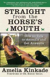 book Straight from the Horse's Mouth: How to Talk to Animals and Get Answers