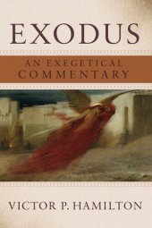 book Exodus: An Exegetical Commentary