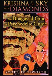 book Krishna in the Sky with Diamonds: The Bhagavad Gita as Psychedelic Guide