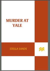 book Murder at Yale: The True Story of a Beautiful Grad Student and a Cold-Blooded Crime