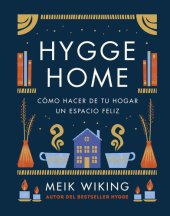 book Hygge Home: Cómo hacer de tu hogar un espacio feliz