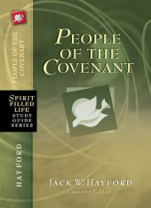 book People of the Covenant: God's New Covenant for Today