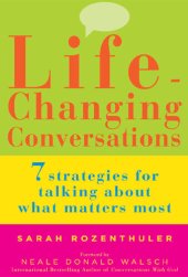 book Life-Changing Conversations: 7 Strategies to Help You Talk About What Matters Most