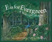 book E Is for Evergreen: A Washington State Alphabet