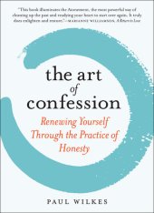 book The Art of Confession: Renewing Yourself Through the Practice of Honesty