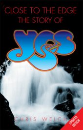 book Close to the Edge: The Story of YES