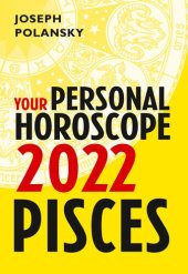 book Pisces 2022: Your Personal Horoscope