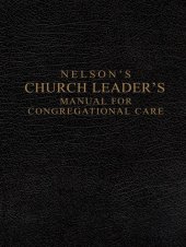 book Nelson's Church Leader's Manual for Congregational Care