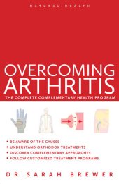 book Overcoming Arthritis: The Complete Complementary Health Program