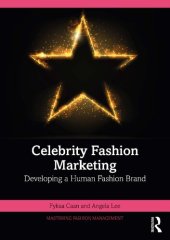 book Celebrity Fashion Marketing: Developing a Human Fashion Brand