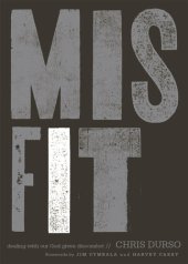 book Misfit: Dealing with Our God-Given Discomfort