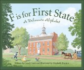 book F Is for First State: A Delaware Alphabet