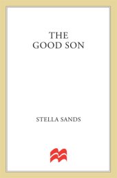 book The Good Son: A True Story of Greed, Manipulation, and Cold-Blooded Murder