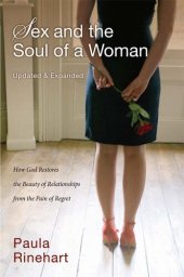 book Sex and the Soul of a Woman: How God Restores the Beauty of Relationship from the Pain of Regret